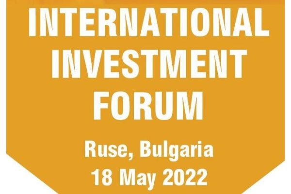 International Investment Forum, 18.05.2022, Gr. ruse